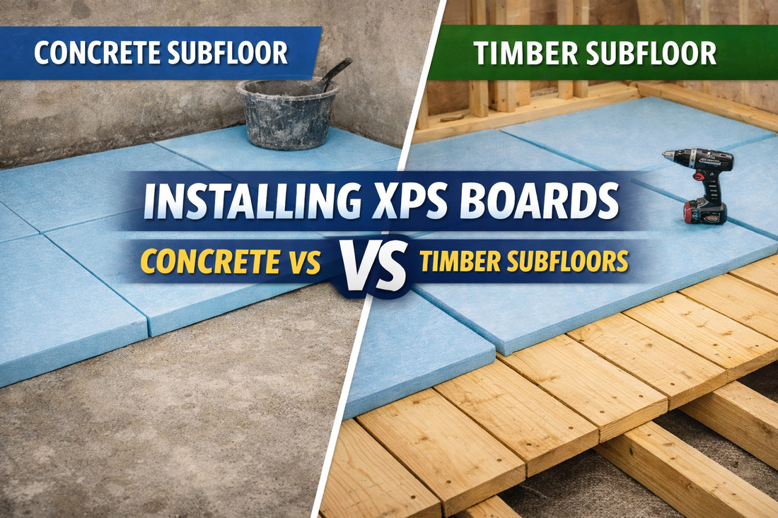 Installing XPS Boards Over Concrete vs Timber Subfloors